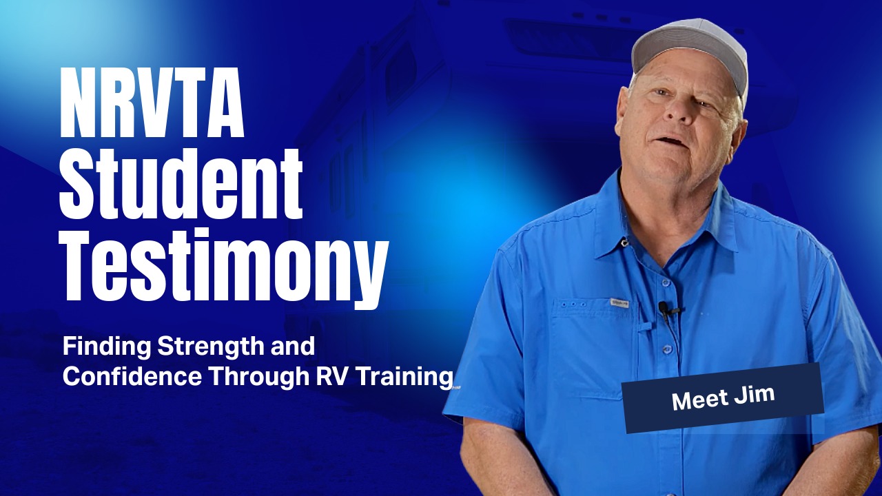 Finding Strength and Confidence Through RV Training - Jim’s Story at NRVTA