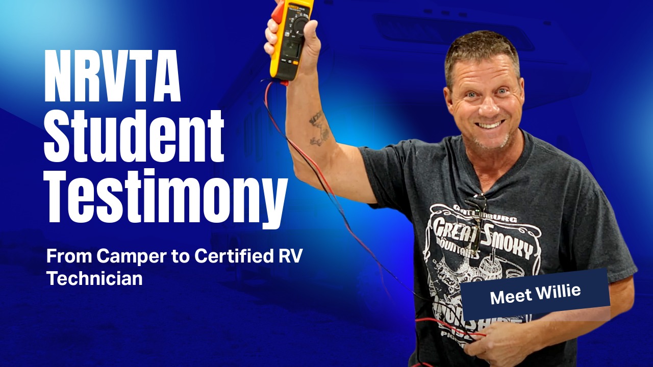 From Camper to Certified RV Technician - Willie’s Hands-On Training Experience at the NRVTA