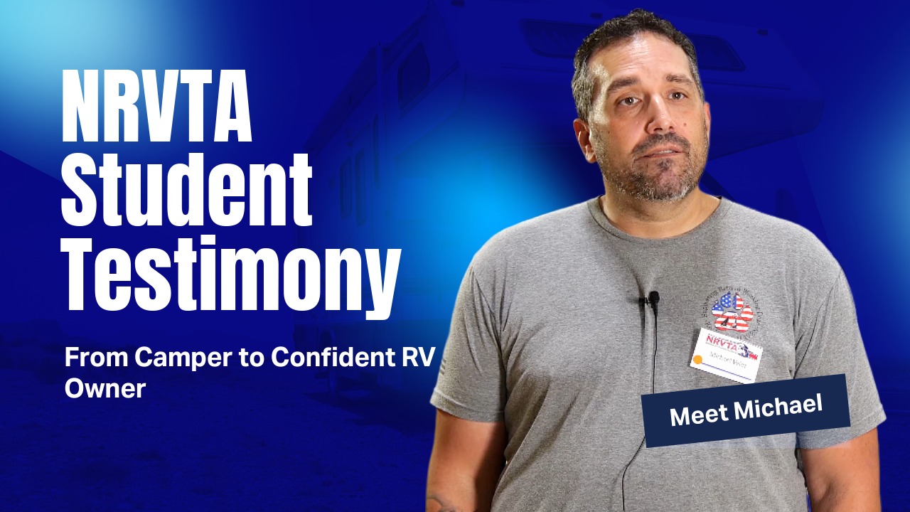From Camper to Confident RV Owner - How Michael Learned to Maintain His Fifth Wheel at NRVTA