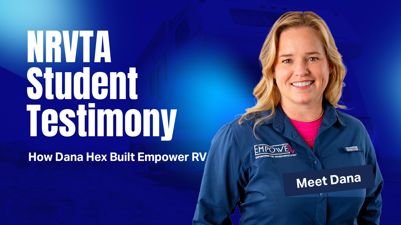 From RV Inspector to Certified Technician How Dana Hex Built Empower RV