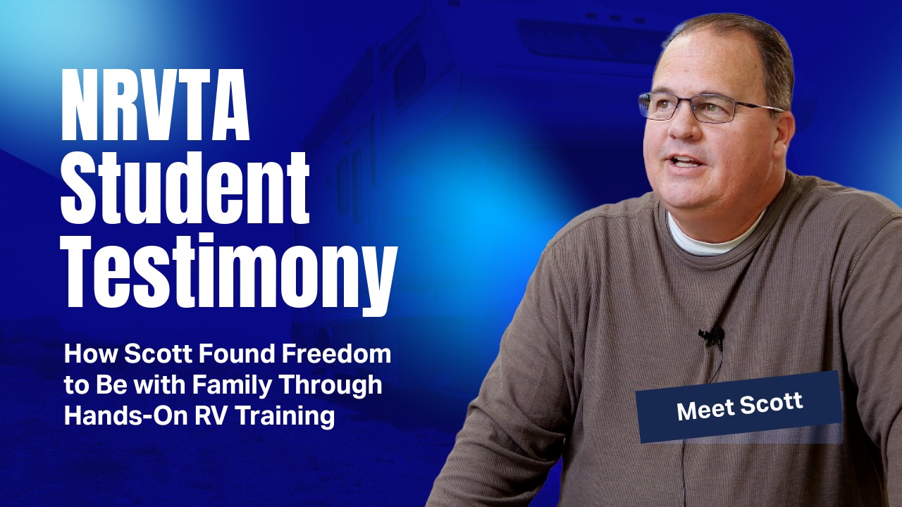How Scott Found Freedom to Be with Family Through Hands-On RV Training at NRVTA