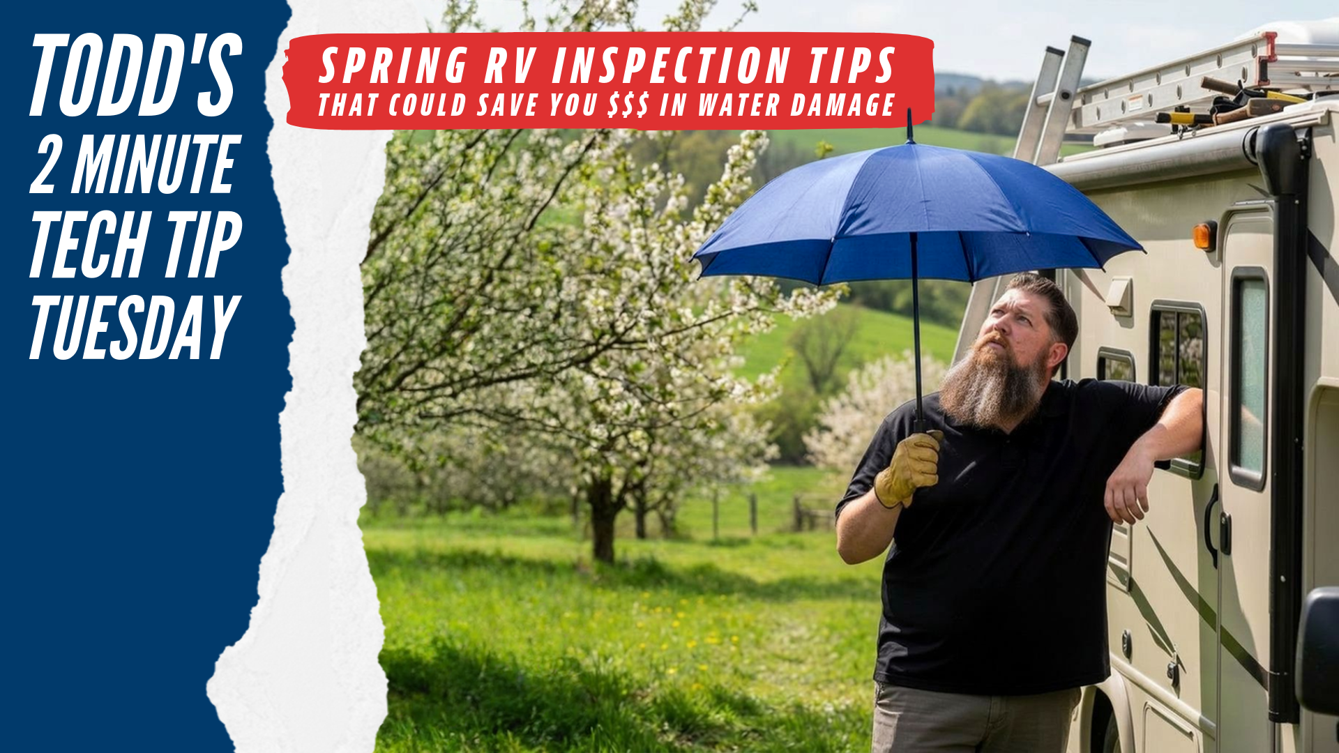 Spring RV Inspection Tips That Could Save You Thousands in Water Damage